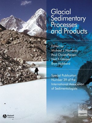 cover image of Glacial Sedimentary Processes and Products (Special Publication 39 of the IAS)